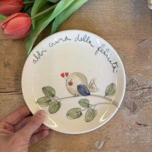 Piatto uccellino "abbi cura della felicità"