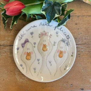 Piatto ochette "abbi cura della felicità"